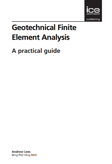 Geotechnical Finite Element Analysis کتاب تجزیه و تحلیل المان ژئوتکنیکی به روش اجزای محدود